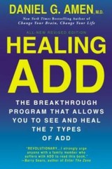 Healing ADD Revised Edition: The Breakthrough Program that Allows You to – GOOD