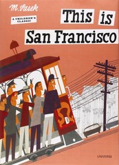 This is San Francisco [A Children’s Classic]