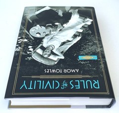 SIGNED by AMOR TOWLES Rules of Civility 2011 HCDJ LIKE NEW