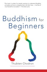 Buddhism for Beginners – paperback Chodron, Thubten