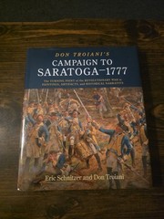Don Troiani’s Campaign to Saratoga – 1777 The Turning Point of the Revolutionary