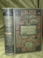 Wood’s Illustrated Natural History Mammals Birds Reptile