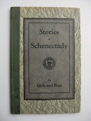 STORIES OF SCHENECTADY FOR GIRLS AND BOYS ~ Millicent W. Veeder 1931 HC ILLUS -J