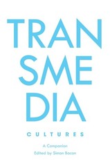 Transmedia Cultures (Genre Fiction and Film Companions) –
