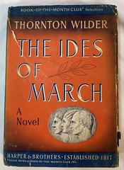 The Ides of March by Thornton Wilder, Hardcover, Dust Jacket, Book Club Edition
