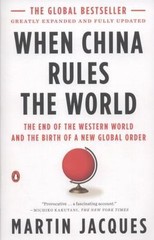 When China Rules the World: The End of the Western World and the Birth of a…