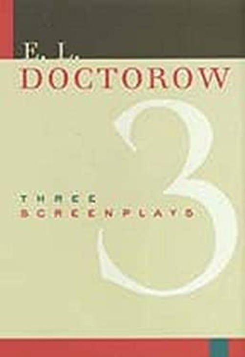 Three Screenplays Hardcover E. L. Doctorow