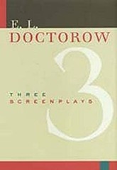 Three Screenplays Hardcover E. L. Doctorow