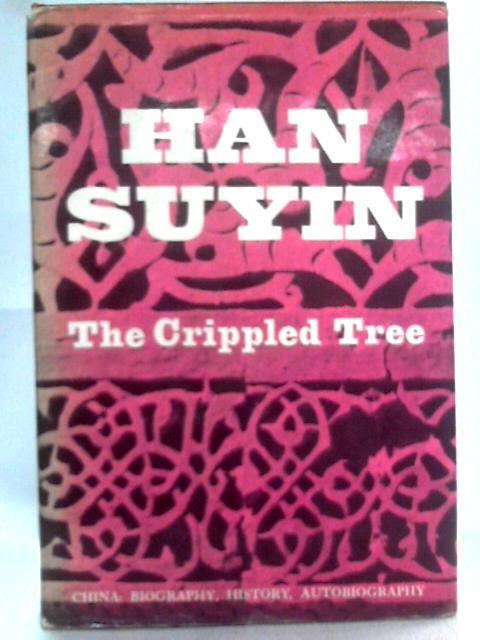 The Crippled Tree (Han Suyin – 1966) (ID:40620)
