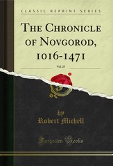 The Chronicle of Novgorod, 1016-1471, Vol. 25 (Classic Reprint)