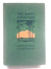The Happy Mountain (Maristan Chapman – 1928) (ID:89780)
