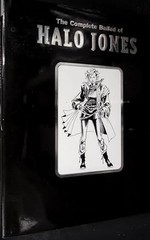 THE COMPLETE BALLAD OF HALO JONES (2000 AD COLLECTOR’S EDITION) BY Alan Moore