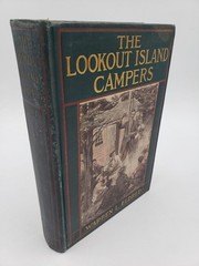 Warren L Eldred / The Lookout Island Campers 1909