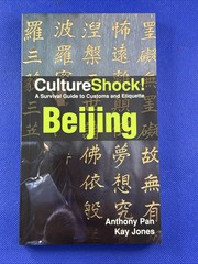 Cultureshock! Ser.: Beijing : A Survival Guide to Customs and Etiquette