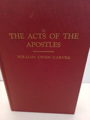 The Acts Of The Apostles By William Carver 1916 Hardcover USED