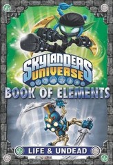 Book of Elements: Life & Undead (Skylanders Universe) – Paperback – GOOD