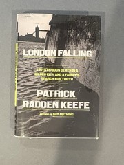 London Falling: a Mysterious Death in a Gilded City SIGNED ON TITLE 1st/1st