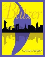 College Algebra (7th Edition) – Hardcover By Blitzer, Robert F. – GOOD