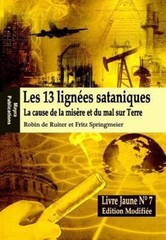 Les 13 lignees sataniques : La Cause De La Misére Et Du Mal Sur Terre, Paperb…