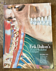 Advanced Myoskeletal Techniques by Erik Dalton (2005) Paperback