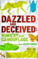 Dazzled and Deceived: Mimicry and – Hardcover, by Forbes Peter – Very Good u