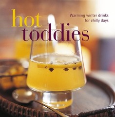 Hot Toddies By Ryland Peters & Small