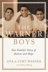 The Warner Boys: Our Familyâ??s Story of Autism and Hope – Hardcover – GOOD