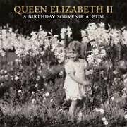 Queen Elizabeth II: A Birthday Souvenir Album By Jane Roberts