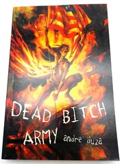 DEAD BITCH ARMY Andre Duza Eraserhead Press 2004 Bizarro Fiction