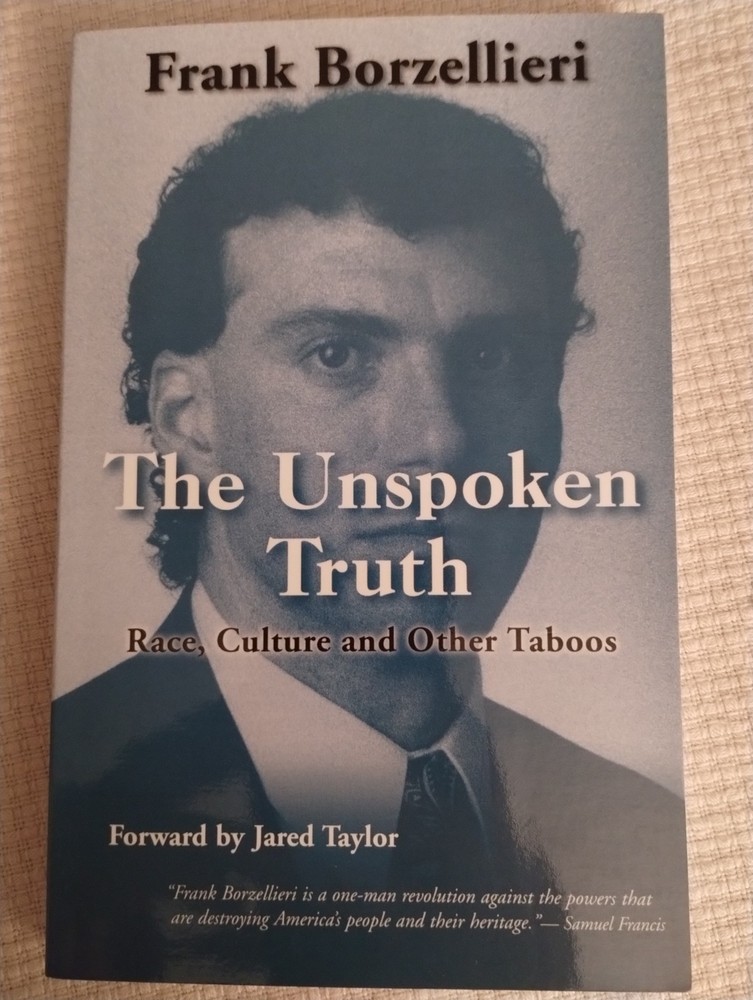 The Unspoken Truth: Race, Culture and Other Taboos by Frank Borzellieri