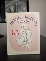 SIGNED Healing Through Words by Rupi Kaur