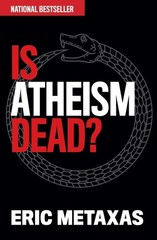 Is Atheism Dead? – Metaxas, Eric – Good – See condition notes