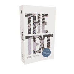 The Text Bible: Uncover the Message Between God, Humanity, and You (Net,: New