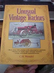 Unusual Vintage Tractors by Wendel 200+ Pics (1996