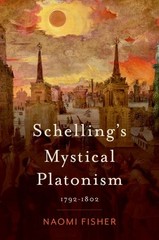 Schelling’s Mystical Platonism: 1792-1802