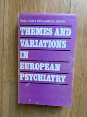 Themes and Variations in European Psychiatry – Steven R. Hirsch Michael Shepherd