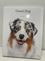 Good Dog: A Collection of Portraits by Randal Ford: New