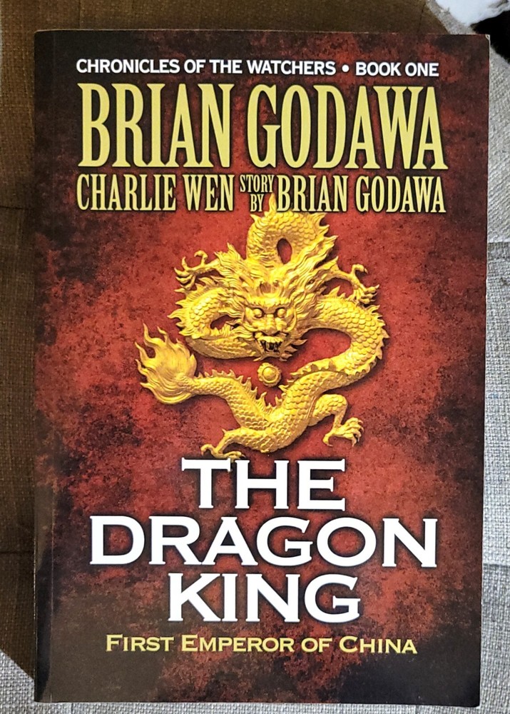 Brian Godawa THE DRAGON KING First Emperor of China 2016 Paperback EXCELLENT