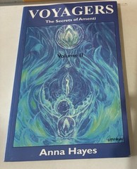 Voyagers: The Secrets of Amenti Volume II 1999 – Anna Hayes -Paperback Very Good