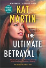 Ultimate Betrayal by Kat Martin (2020, Mass Market)