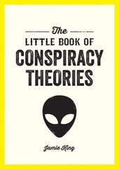The Little Book of Conspiracy Theories: A Pocket Guide to the World’s Grea…