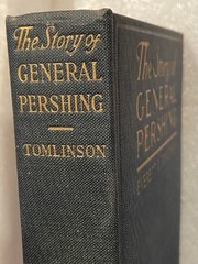 Antique Book 1920 The Story of General Pershing (Tomlinson) Pre-Owned BKSHLF