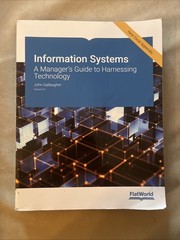 Information Systems a Manager’s Guide to Harnessing Technology by Gallaugher 9.1