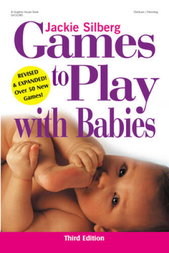 Games to Play with Babies – 3rd Edition – Paperback By Jackie Silberg – GOOD