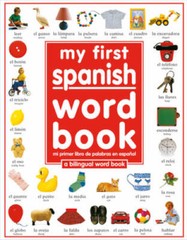 My 1st Spanish Word Book / Mi Primer Libro De Palabras EnEspanol: A – VERY GOOD