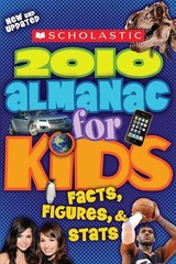 Scholastic Almanac For Kids 2010 Edition – paperback Scholastic Inc