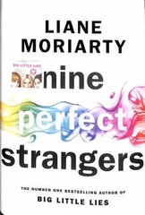 Nine Perfect Strangers by Liane Moriarty