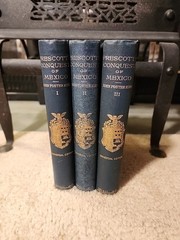 Prescott’s Conquest of Mexico 3 Volume Set Universal Edition 1873