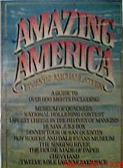 Amazing America : A Guide to Over 600 Sights Jane, Stern, Michael