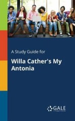 A Study Guide for Willa Cather’s My A… 9781375398725 by Gale, Cengage Learning